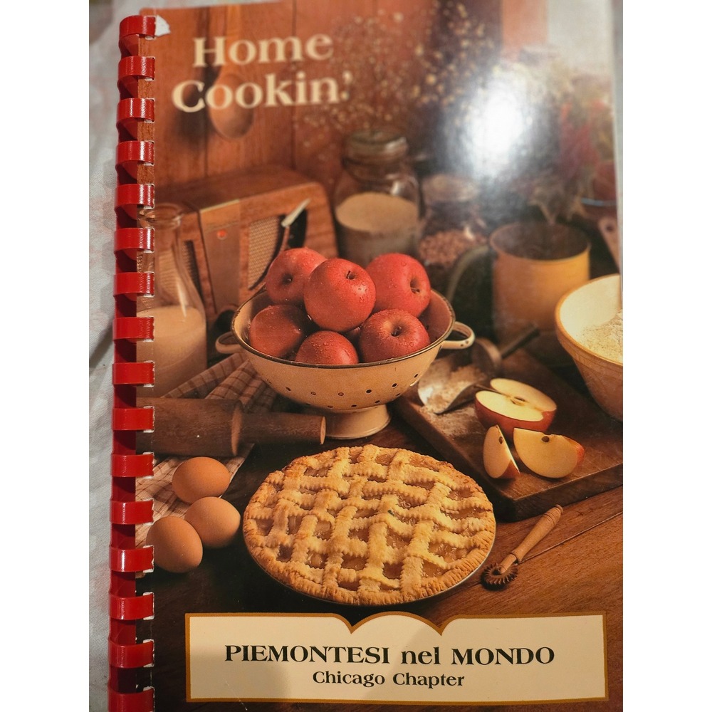 Home Cookin Piemontesi nel Mondo Chicago Chapter 1992 Italian Cookbook Vintage